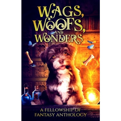 (영문도서) Wags Woofs and Wonders Paperback, Independently Published, English, 9798398732498
