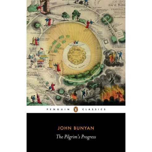 The Pilgrim's Progress: From This World to That Which Is to Come, Penguin Classics