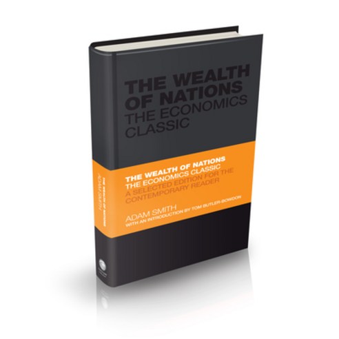 The Wealth of Nations: The Economics Classic - A Selected Edition for the Contemporary Reader Hardcover, Capstone, English, 9780857080776