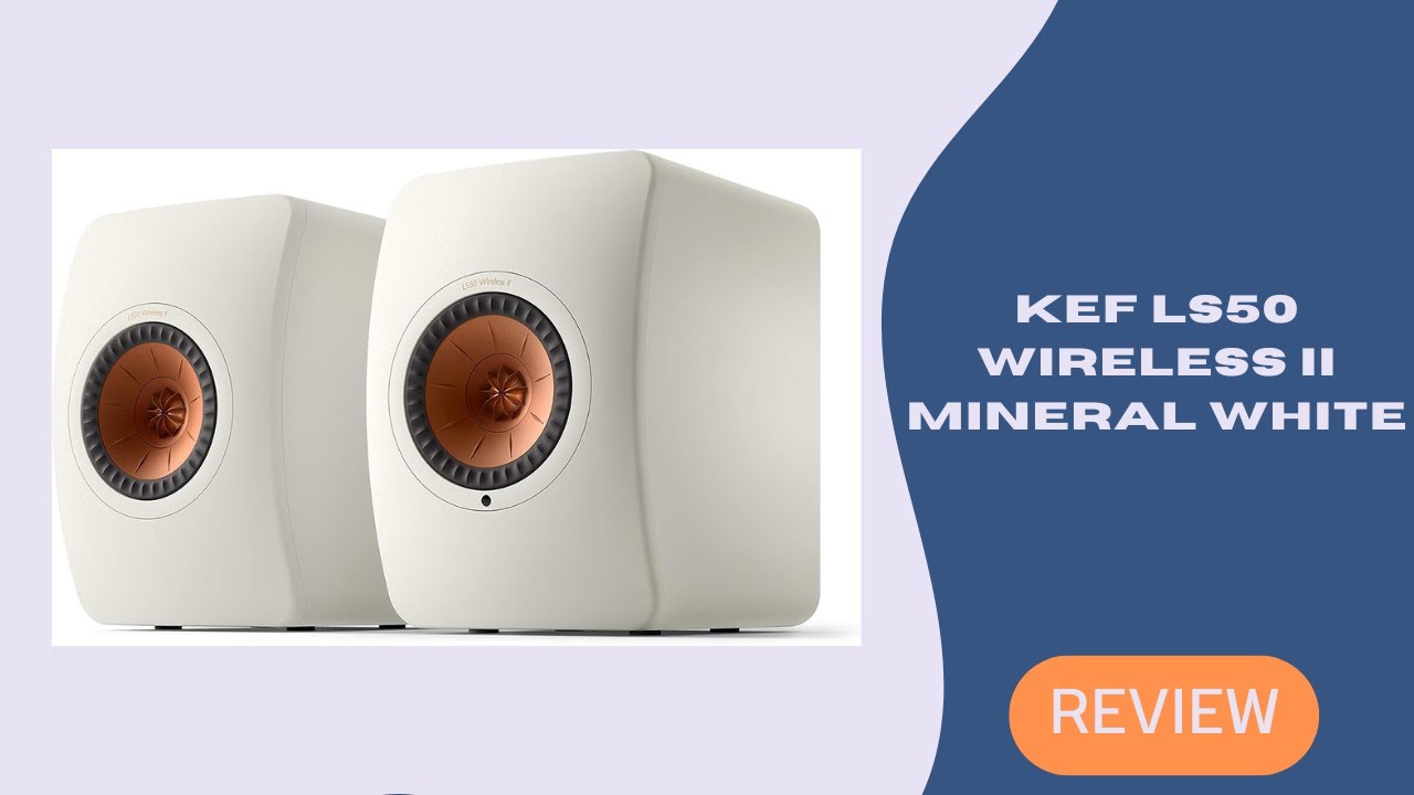 KEF LS50 Wireless II Mineral White