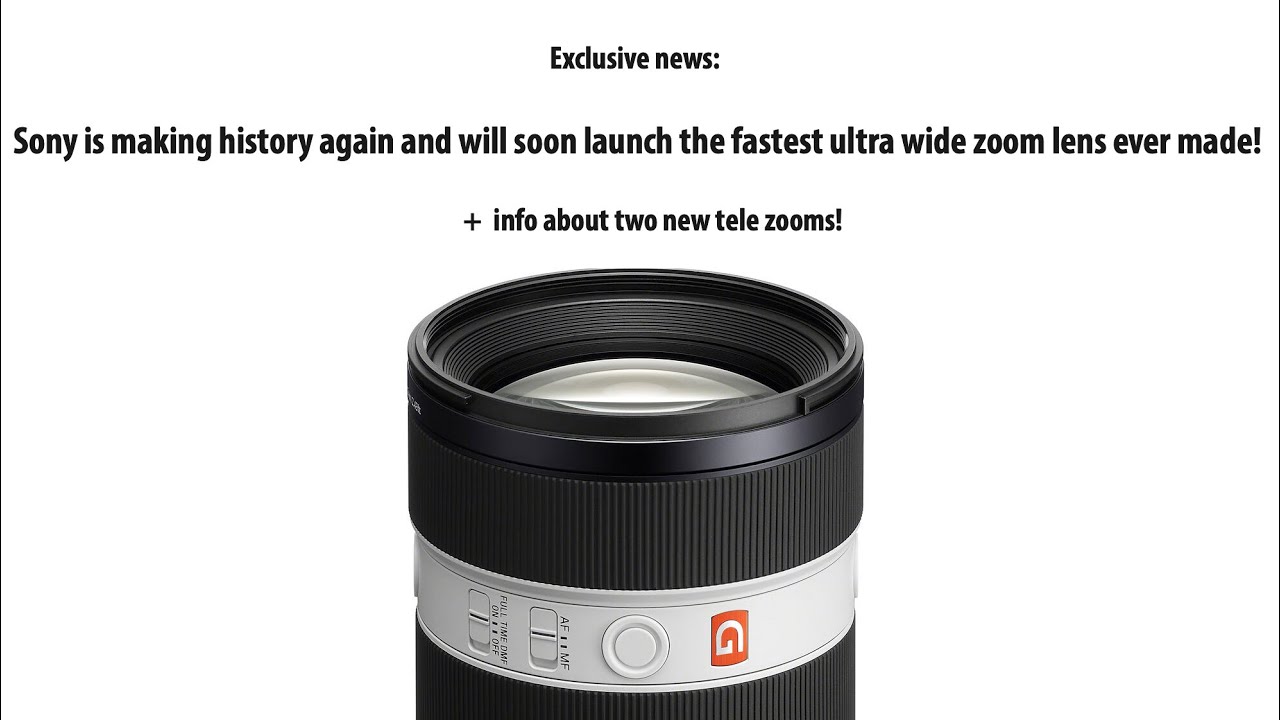Rumor Sony Lensa Zoom Ultra-Lebar f/2.0 Tercepat 2025