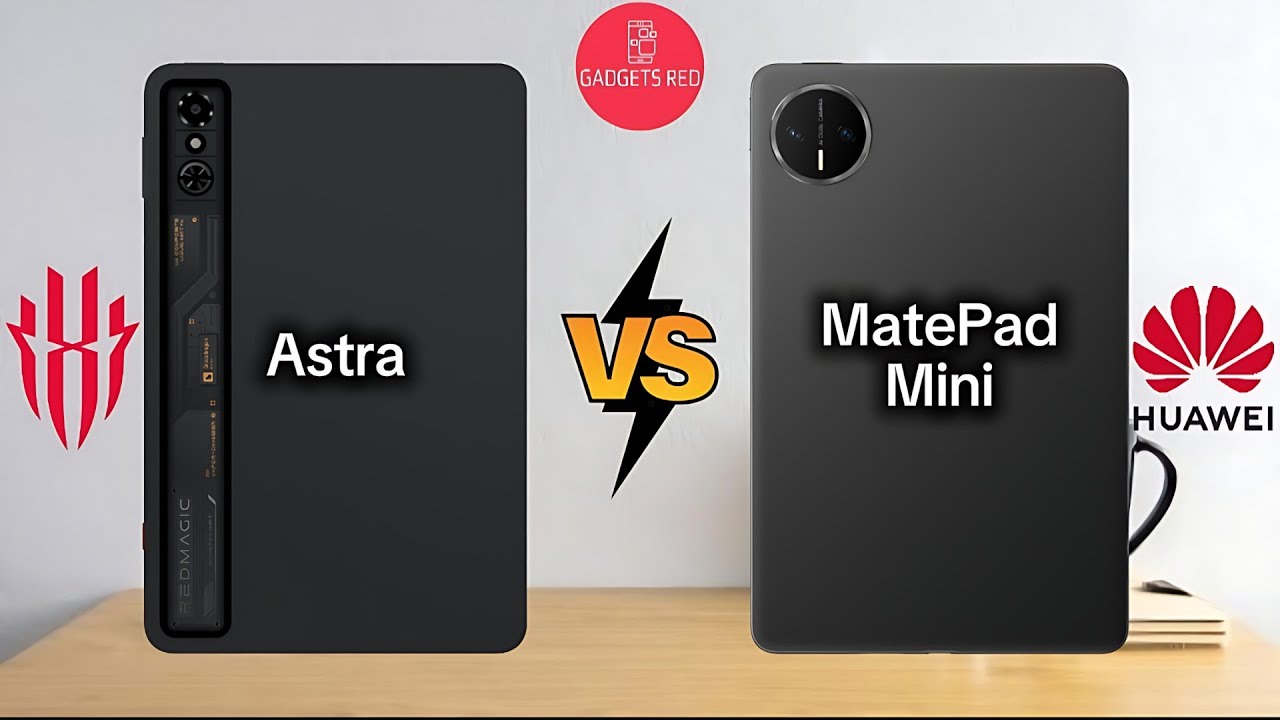 Perbandingan NUBIA RedMagic Astra vs HUAWEI MatePad Mini
