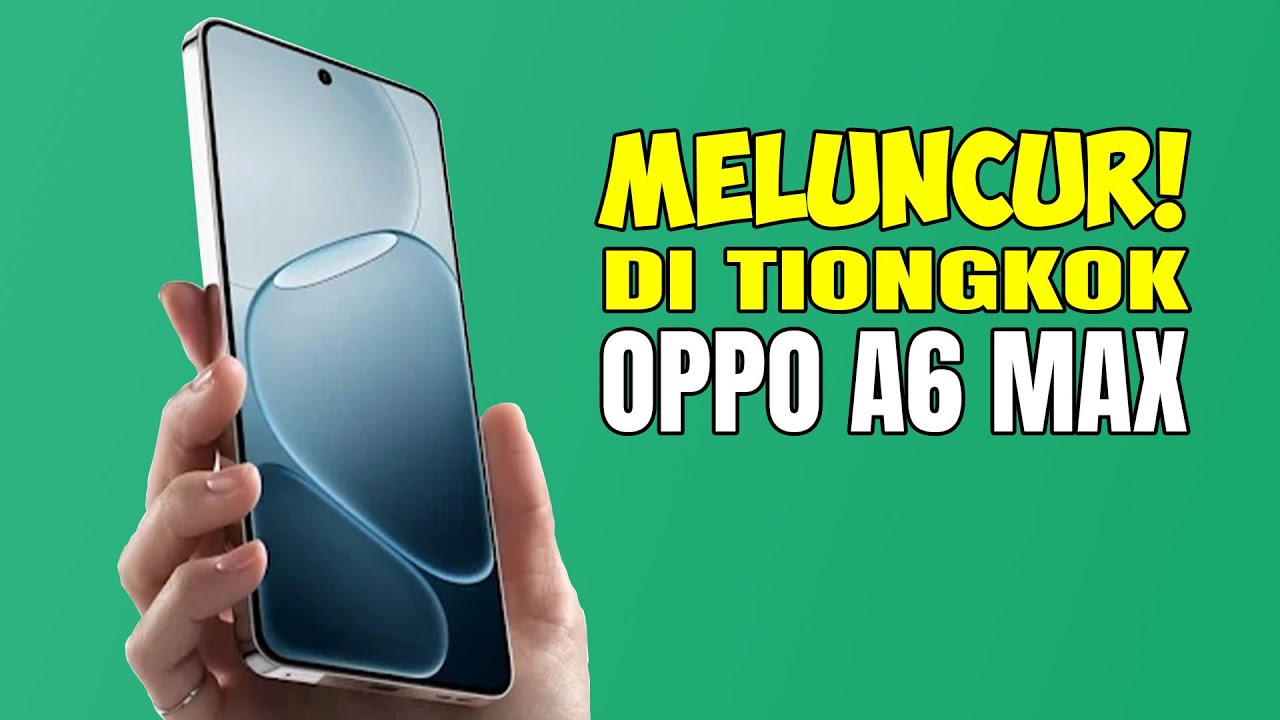 Oppo A6 Max Hp 3 Jutaan