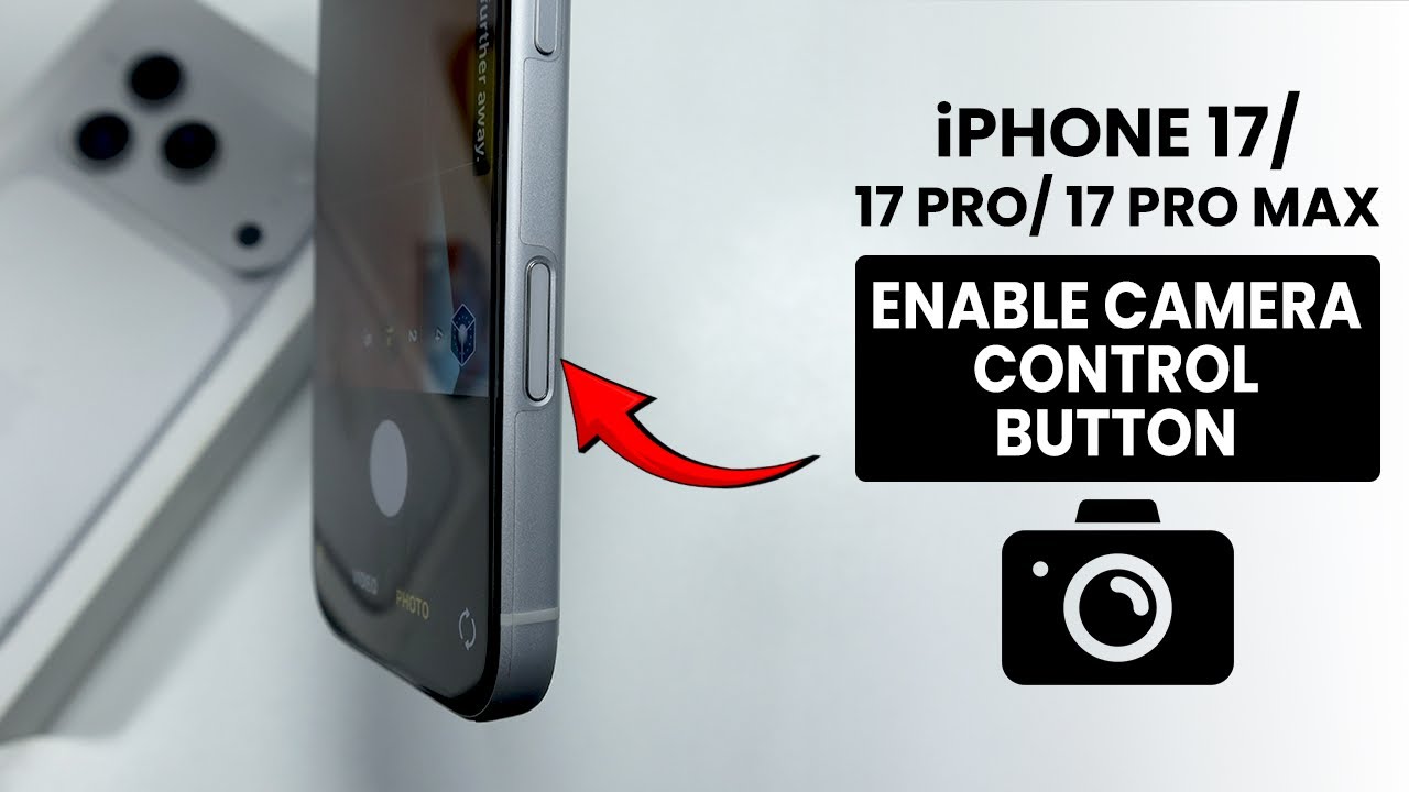 Aktifkan Tombol Kontrol Kamera iPhone 17 untuk Foto Profesional
