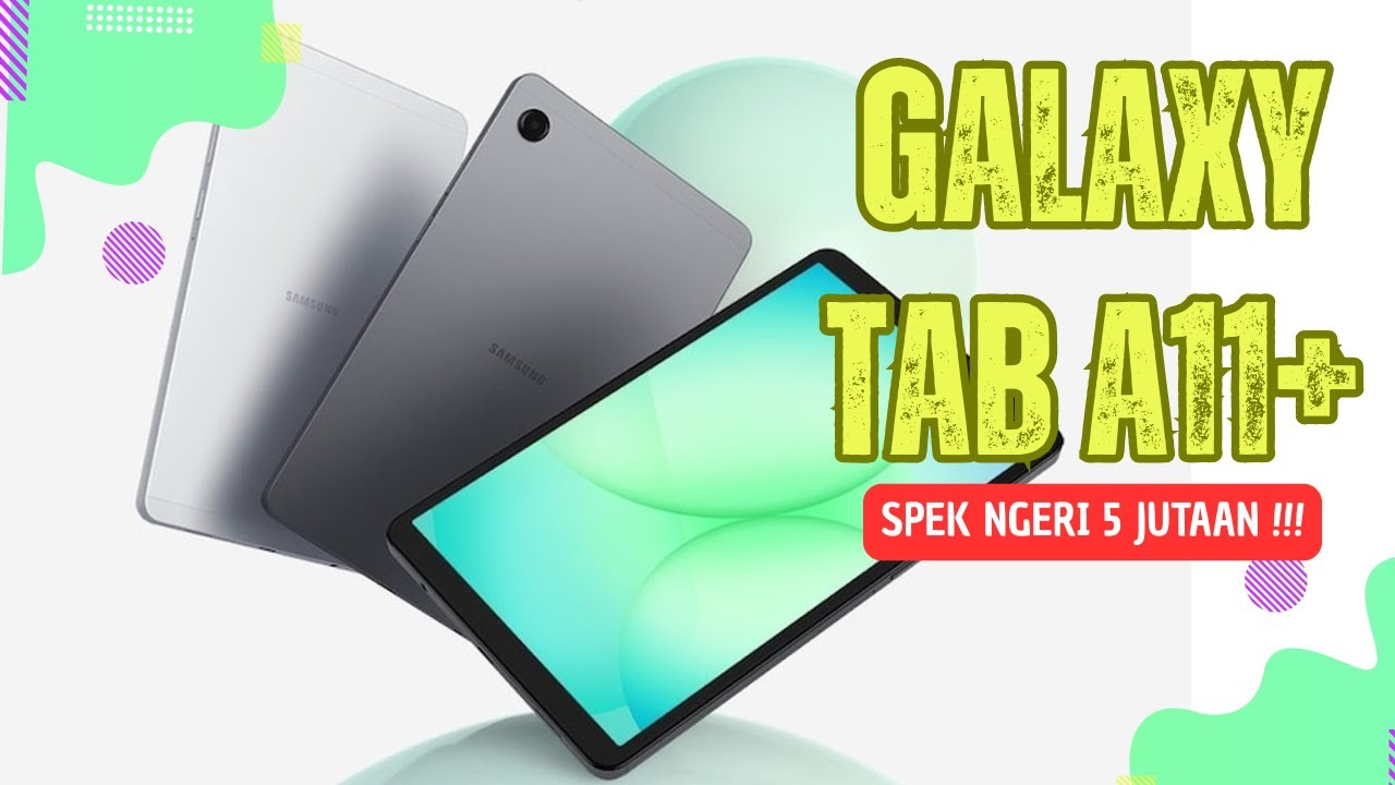 Galaxy Tab A11+ Dimensity 7300: Pesaing Tangguh iPad Murah Meriah