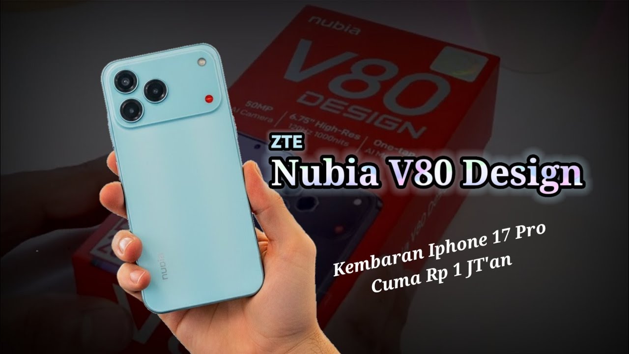 ZTE Nubia V80: Kembaran iPhone 17 Pro Rp1 Jutaan