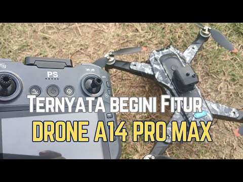 Ungkap Fitur Keren Drone A14 Pro Max: Review Lengkap dan Harga Terbaru