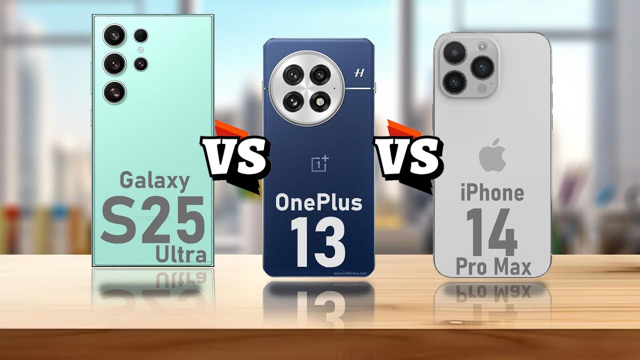 Pertarungan Tiga Raksasa Samsung Galaxy S25 Ultra OnePlus 13 iPhone 14 Pro Max