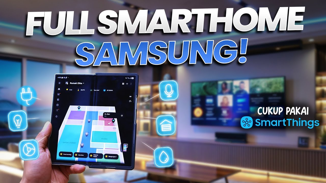 Ungkap Kerennya Samsung SmartThings untuk Rumah Pintar