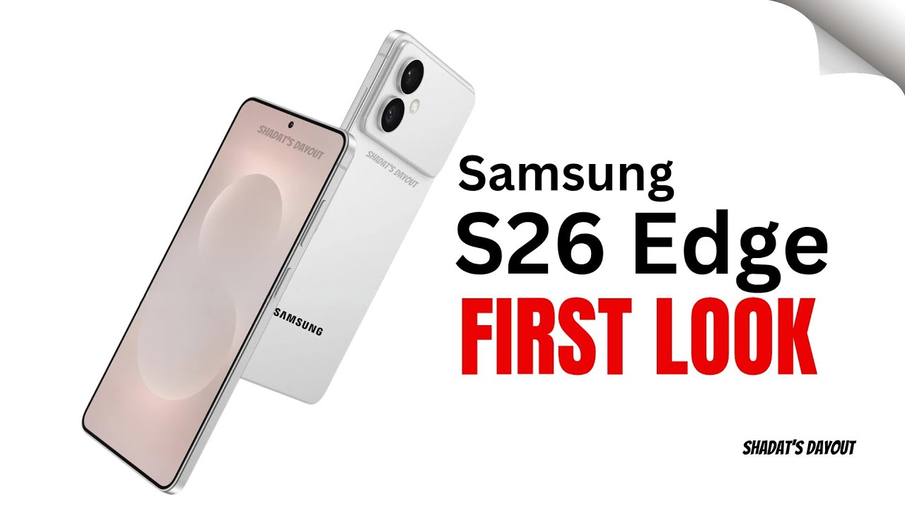 Samsung Galaxy S26 Edge Bocoran Desain Ramping, Snapdragon 8 Elite Gen 5, dan Kamera 50MP