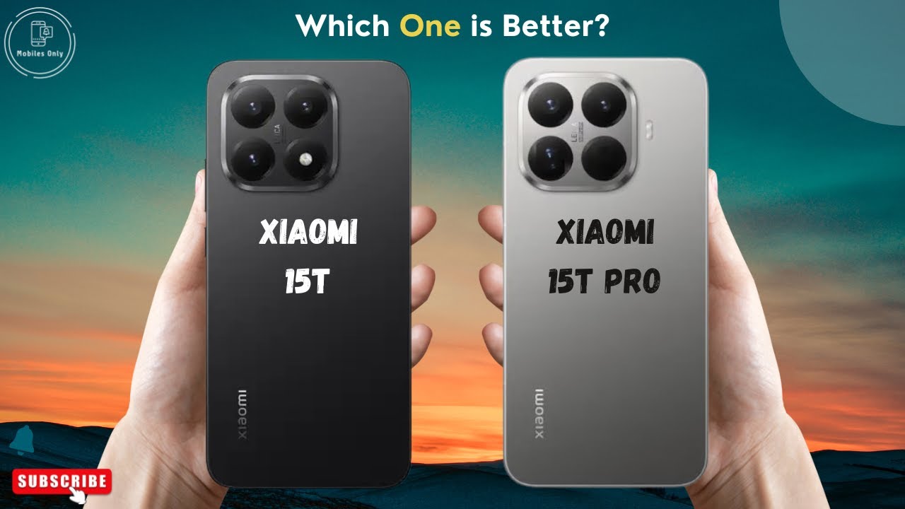 Perbandingan mendalam Xiaomi 15T melawan Xiaomi 15T Pro