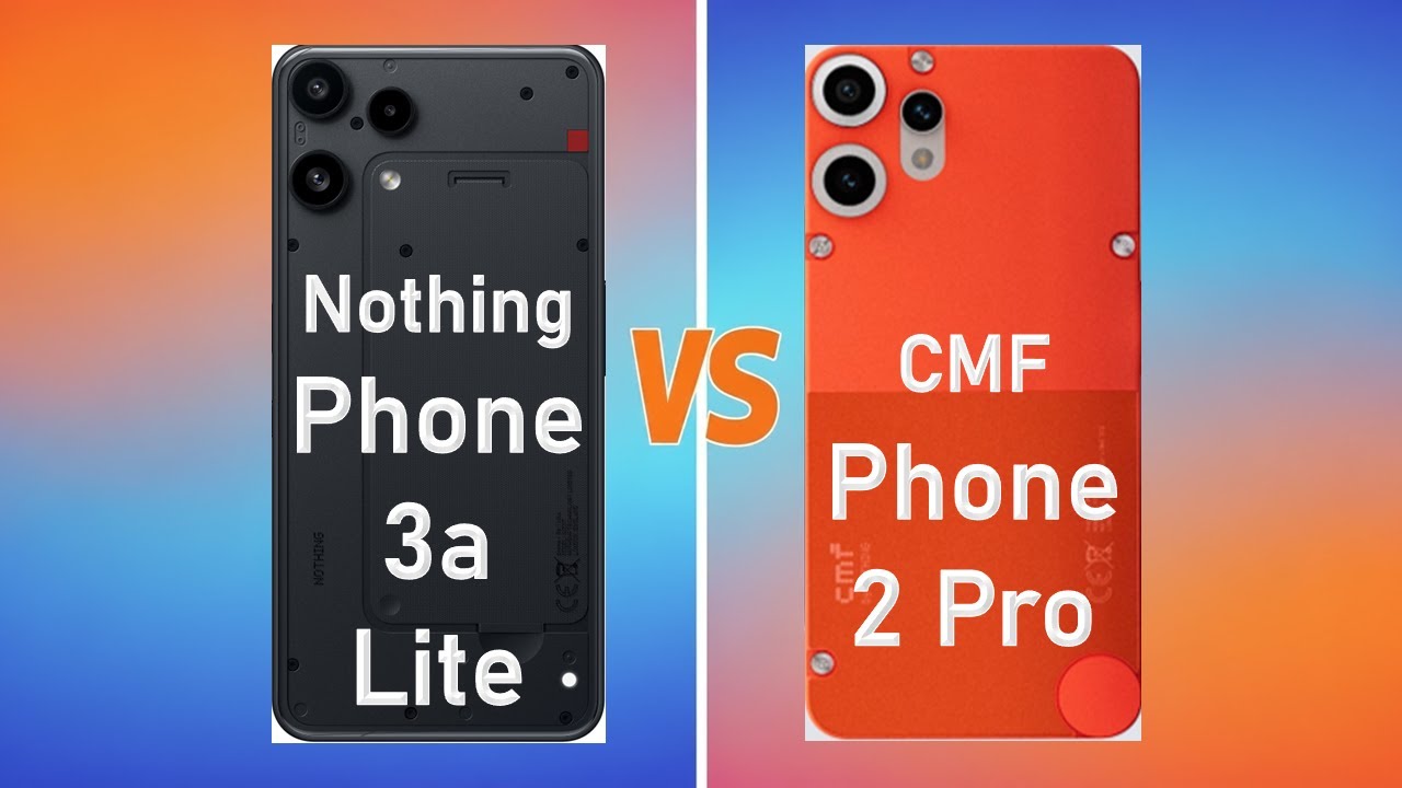 Nothing Phone 3a Lite Vs CMF Phone 2 Pro: Perbandingan Kamera dan Desain