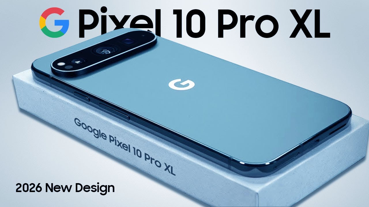 Bocoran Google Pixel 10 Pro dan Pro XL: Lebih Kencang, Baterai Lebih Besar