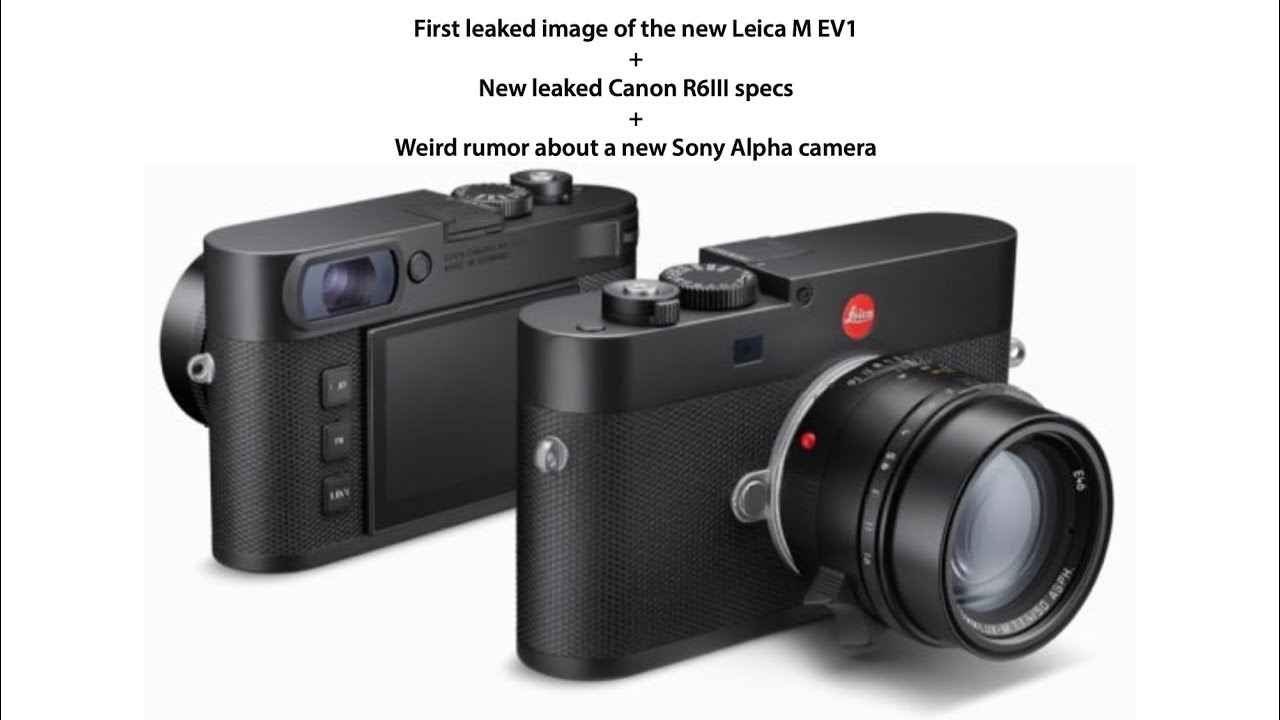 Bocoran Leica M EV1 Ungkap EVF Revolusioner, Saingi Canon R6 III