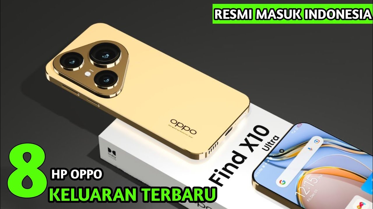 8 HP Oppo Keluaran Terbaru 2025 Lengkap dengan Spesifikasi