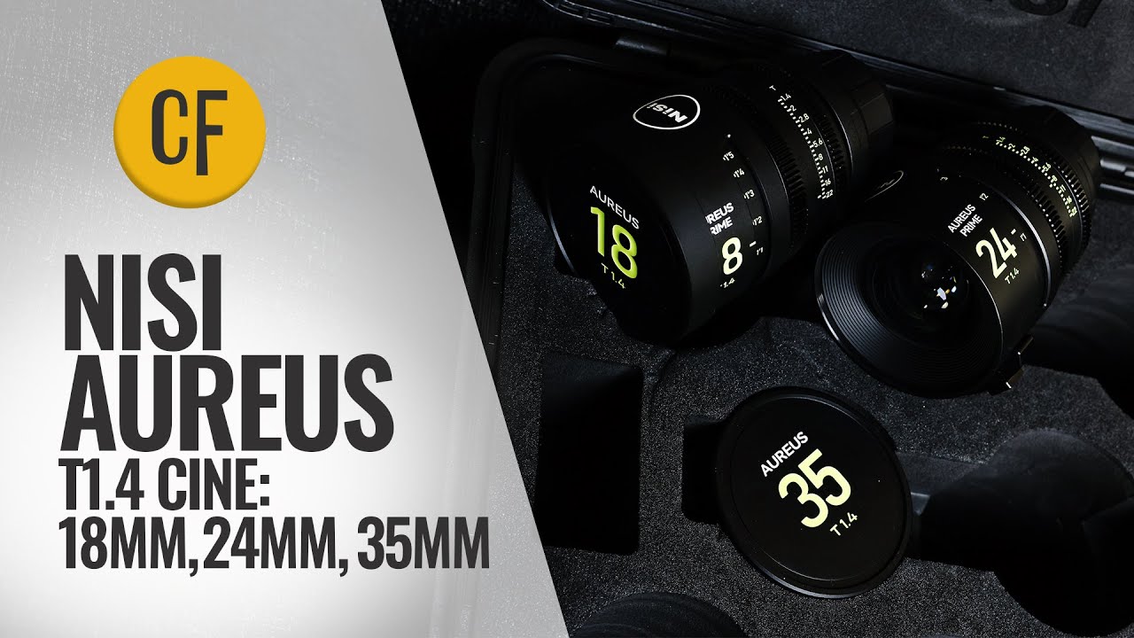 Ulasan NiSi Aureus Cine T1.4 18mm, 24mm, 35mm