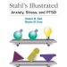 Unveiling Insights: A Comprehensive Review of Stahl’s Illustrated Anxiety, Stress, and PTSD Unveiling Insights: A Comprehensive Review of Stahl’s Illustrated Anxiety, Stress, and PTSD