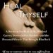 Transformative Journey: Heal Thyself: A Doctor at the Peak of His Medical Career, Destroyed by Alcohol—and the Personal Miracle That Brought Him Back Transformative Journey: Heal Thyself: A Doctor at the Peak of His Medical Career, Destroyed by Alcohol—and the Personal Miracle That Brought Him Back