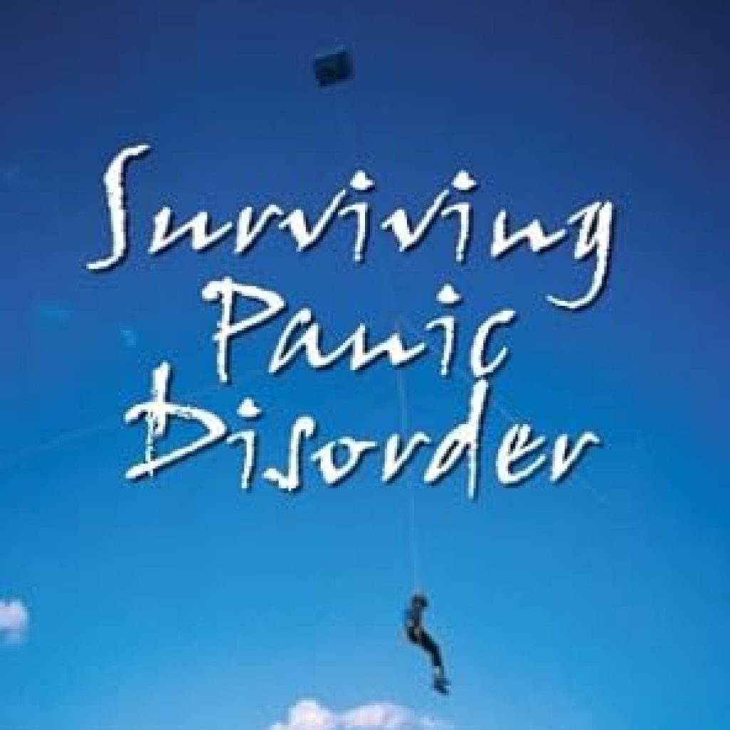 Essential Insights: A Review of Surviving Panic Disorder: What You Need to Know Essential Insights: A Review of Surviving Panic Disorder: What You Need to Know