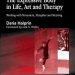 Transform Your Understanding of Movement and Emotion: A Review of The Expressive Body in Life, Art, and Therapy: Working with Movement, Metaphor and Meaning Transform Your Understanding of Movement and Emotion: A Review of The Expressive Body in Life, Art, and Therapy: Working with Movement, Metaphor and Meaning