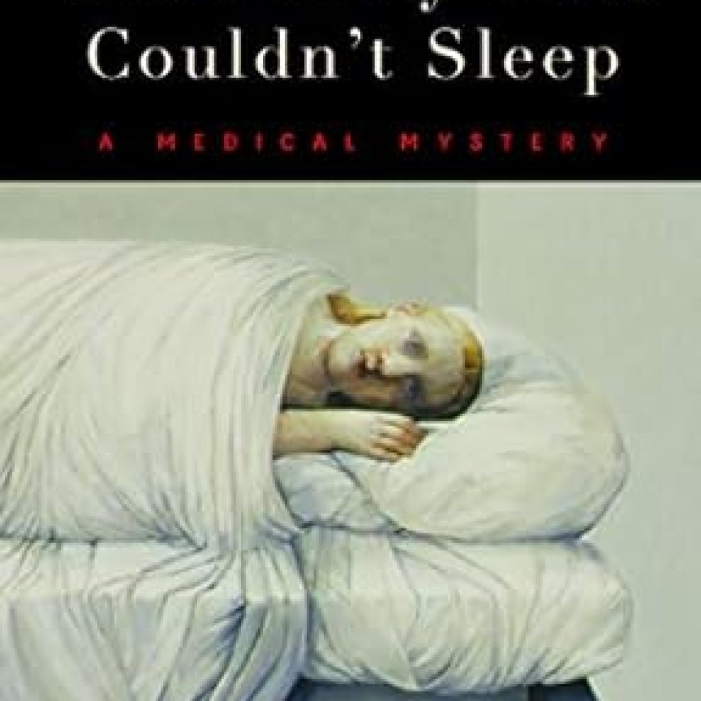 Unraveling the Enigma of Insomnia: A Captivating Review of The Family That Couldn’t Sleep: A Medical Mystery Unraveling the Enigma of Insomnia: A Captivating Review of The Family That Couldn’t Sleep: A Medical Mystery