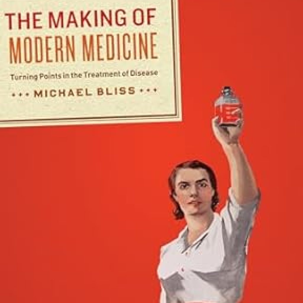 Discover the Transformative Insights in ‘The Making of Modern Medicine: Turning Points in the Treatment of Disease’ – A Must-Read Review! Discover the Transformative Insights in ‘The Making of Modern Medicine: Turning Points in the Treatment of Disease’ – A Must-Read Review!