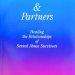 Transformative Insights for Healing: A Review of ‘Survivors & Partners, Healing the Relationships of Sexual Abuse Survivors’ Transformative Insights for Healing: A Review of ‘Survivors & Partners, Healing the Relationships of Sexual Abuse Survivors’