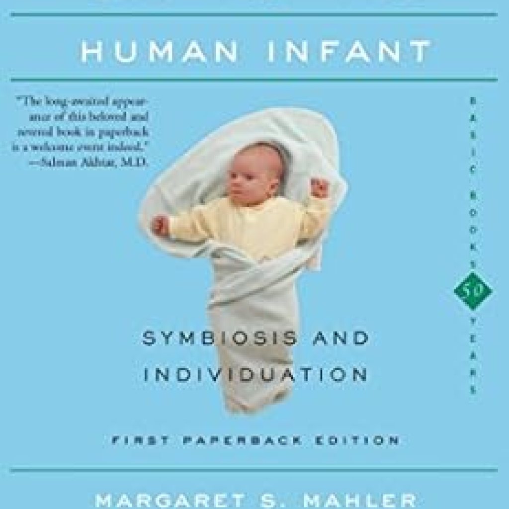 Discover the Transformative Insights in This Comprehensive Review of The Psychological Birth Of The Human Infant: Symbiosis And Individuation Discover the Transformative Insights in This Comprehensive Review of The Psychological Birth Of The Human Infant: Symbiosis And Individuation