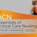 Must-Read for Nurses: AACN Essentials of Critical Care Nursing Pocket Handbook, Second Edition Review Must-Read for Nurses: AACN Essentials of Critical Care Nursing Pocket Handbook, Second Edition Review