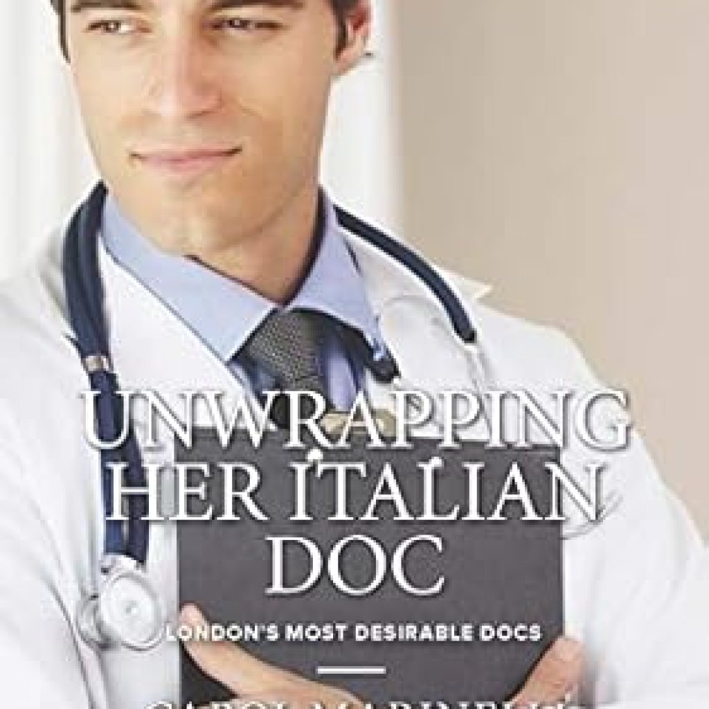 Discover the Heartwarming Romance in ‘Unwrapping Her Italian Doc’ (London’s Most Desirable Docs Book 2) – A Must-Read Review! Discover the Heartwarming Romance in ‘Unwrapping Her Italian Doc’ (London’s Most Desirable Docs Book 2) – A Must-Read Review!