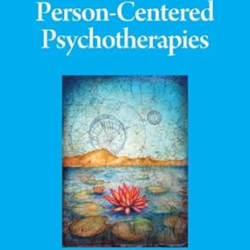 Transform Your Therapy Approach: A Comprehensive Review of ‘Person-Centered Psychotherapies (Theories of Psychotherapy Series®)’ Transform Your Therapy Approach: A Comprehensive Review of ‘Person-Centered Psychotherapies (Theories of Psychotherapy Series®)’