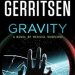 Unraveling Intrigue and Tension: A Gripping Review of Gravity: A Novel of Medical Suspense Unraveling Intrigue and Tension: A Gripping Review of Gravity: A Novel of Medical Suspense