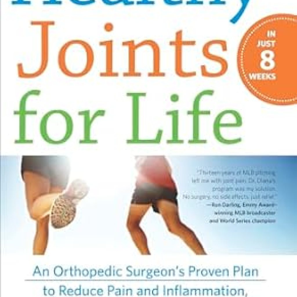 Transform Your Mobility: A Comprehensive Review of Healthy Joints for Life in Just 8 Weeks – An Orthopedic Surgeon’s Proven Plan to Reduce Pain and Inflammation, Avoid Surgery and Get Moving Again Transform Your Mobility: A Comprehensive Review of Healthy Joints for Life in Just 8 Weeks – An Orthopedic Surgeon’s Proven Plan to Reduce Pain and Inflammation, Avoid Surgery and Get Moving Again