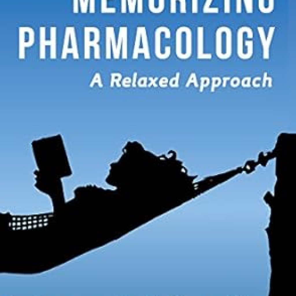Unlocking Your Pharmacy Potential: A Comprehensive Review of Memorizing Pharmacology: A Relaxed Approach to Learning the Top 200 Brand and Generic Drugs by Classification Unlocking Your Pharmacy Potential: A Comprehensive Review of Memorizing Pharmacology: A Relaxed Approach to Learning the Top 200 Brand and Generic Drugs by Classification
