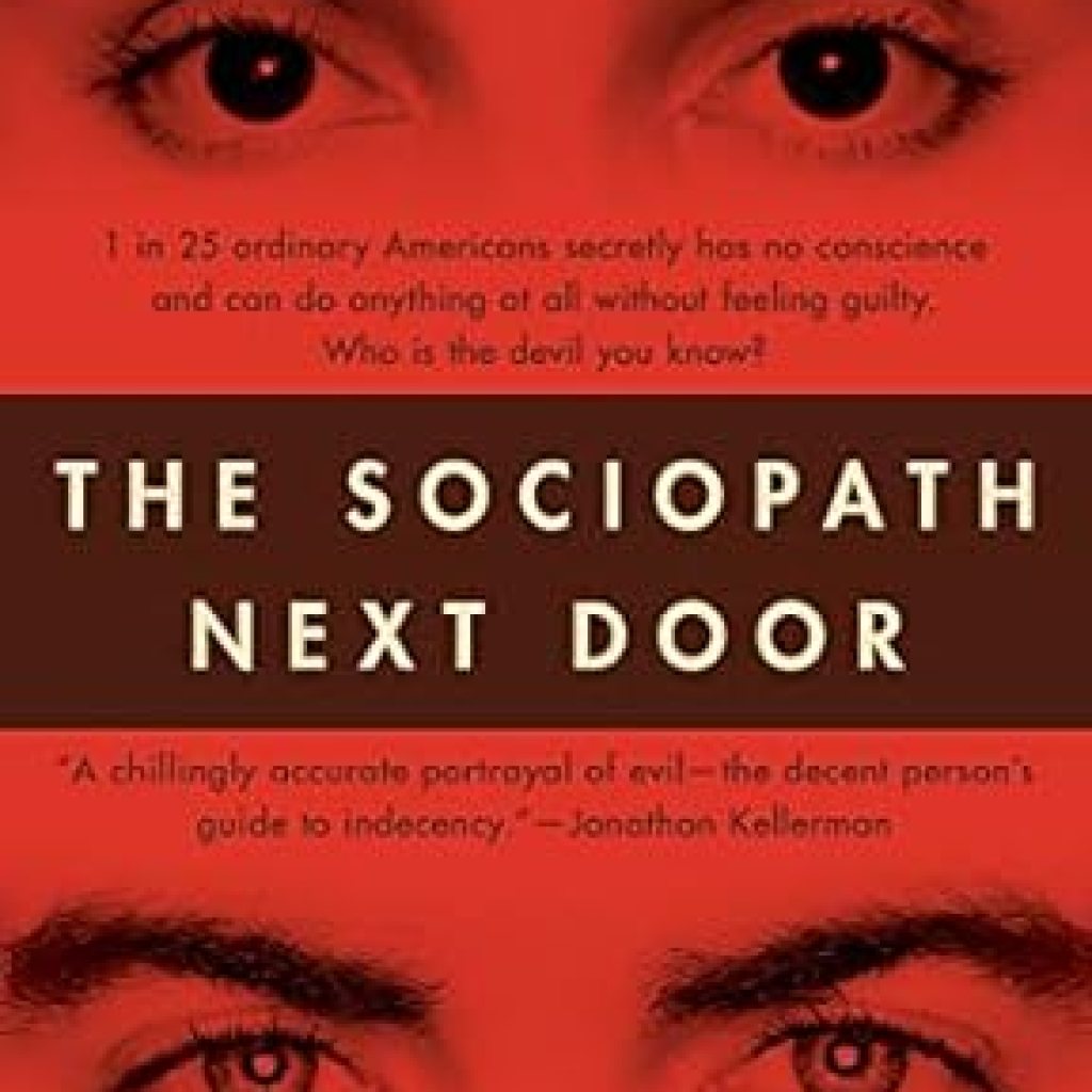 Uncovering the Dark Truth: A Must-Read Review of The Sociopath Next Door Uncovering the Dark Truth: A Must-Read Review of The Sociopath Next Door