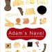 Discover the Fascinating Insights in This Engaging Review of ‘Adam’s Navel: A Natural and Cultural History of the Human Form’ Discover the Fascinating Insights in This Engaging Review of ‘Adam’s Navel: A Natural and Cultural History of the Human Form’
