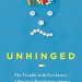 Eye-Opening Review: Unhinged: The Trouble with Psychiatry – A Doctor’s Revelations about a Profession in Crisis (Mental Health, Psychiatry, and Therapy) Eye-Opening Review: Unhinged: The Trouble with Psychiatry – A Doctor’s Revelations about a Profession in Crisis (Mental Health, Psychiatry, and Therapy)