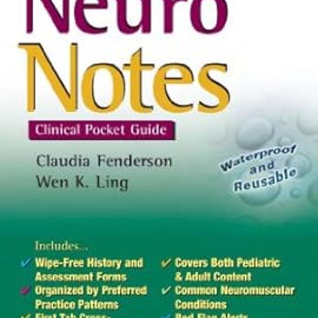 Essential Insights: A Comprehensive Review of Neuro Notes Clinical Pocket Guide First Edition for Healthcare Professionals Essential Insights: A Comprehensive Review of Neuro Notes Clinical Pocket Guide First Edition for Healthcare Professionals