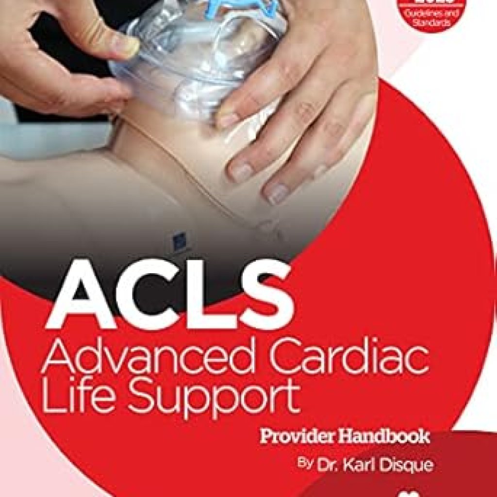 Essential Insights: A Comprehensive Review of Advanced Cardiac Life Support (ACLS) for Medical Professionals Essential Insights: A Comprehensive Review of Advanced Cardiac Life Support (ACLS) for Medical Professionals