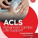 Essential Insights: A Comprehensive Review of Advanced Cardiac Life Support (ACLS) for Medical Professionals Essential Insights: A Comprehensive Review of Advanced Cardiac Life Support (ACLS) for Medical Professionals