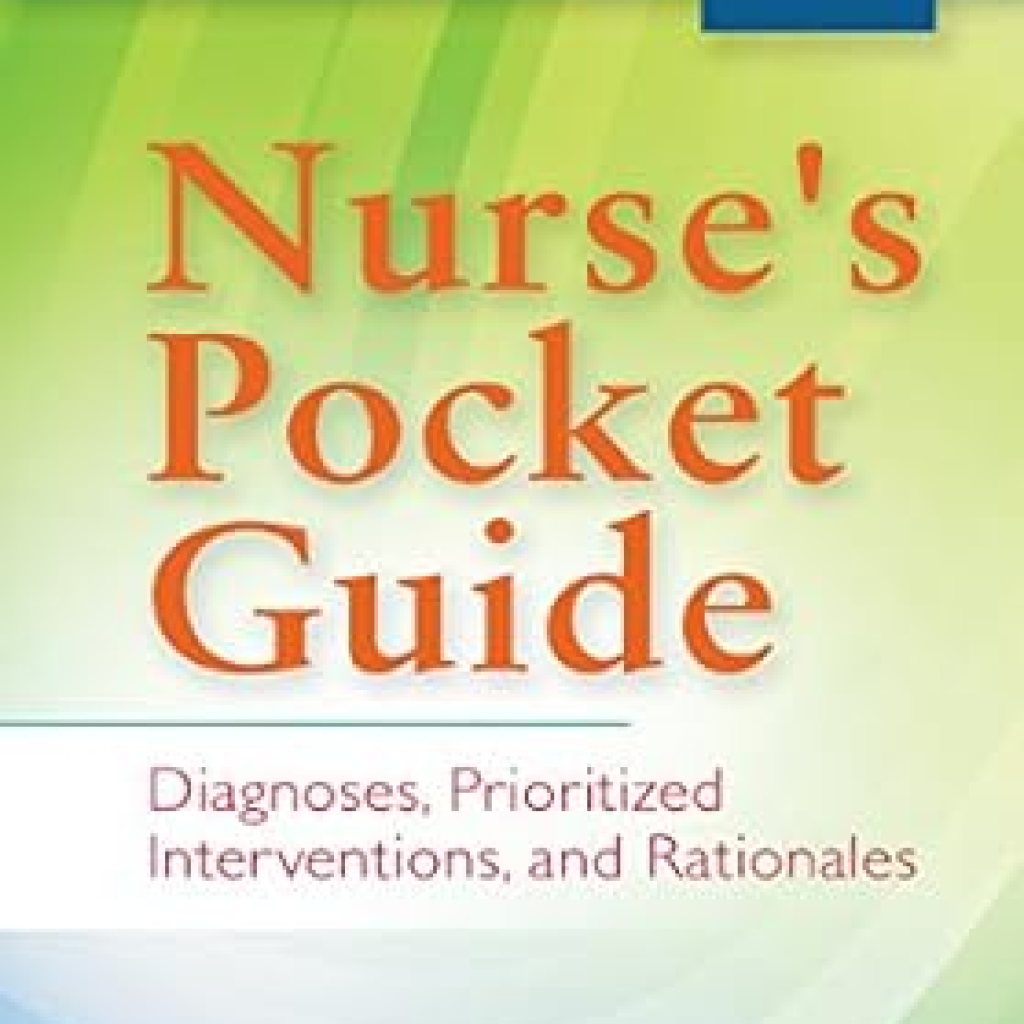 Essential Resource for Every Nurse: A Comprehensive Review of Nurse’s Pocket Guide Diagnoses, Prioritized Interventions, and Rationales (Nurses Pocket Guide) Essential Resource for Every Nurse: A Comprehensive Review of Nurse’s Pocket Guide Diagnoses, Prioritized Interventions, and Rationales (Nurses Pocket Guide)