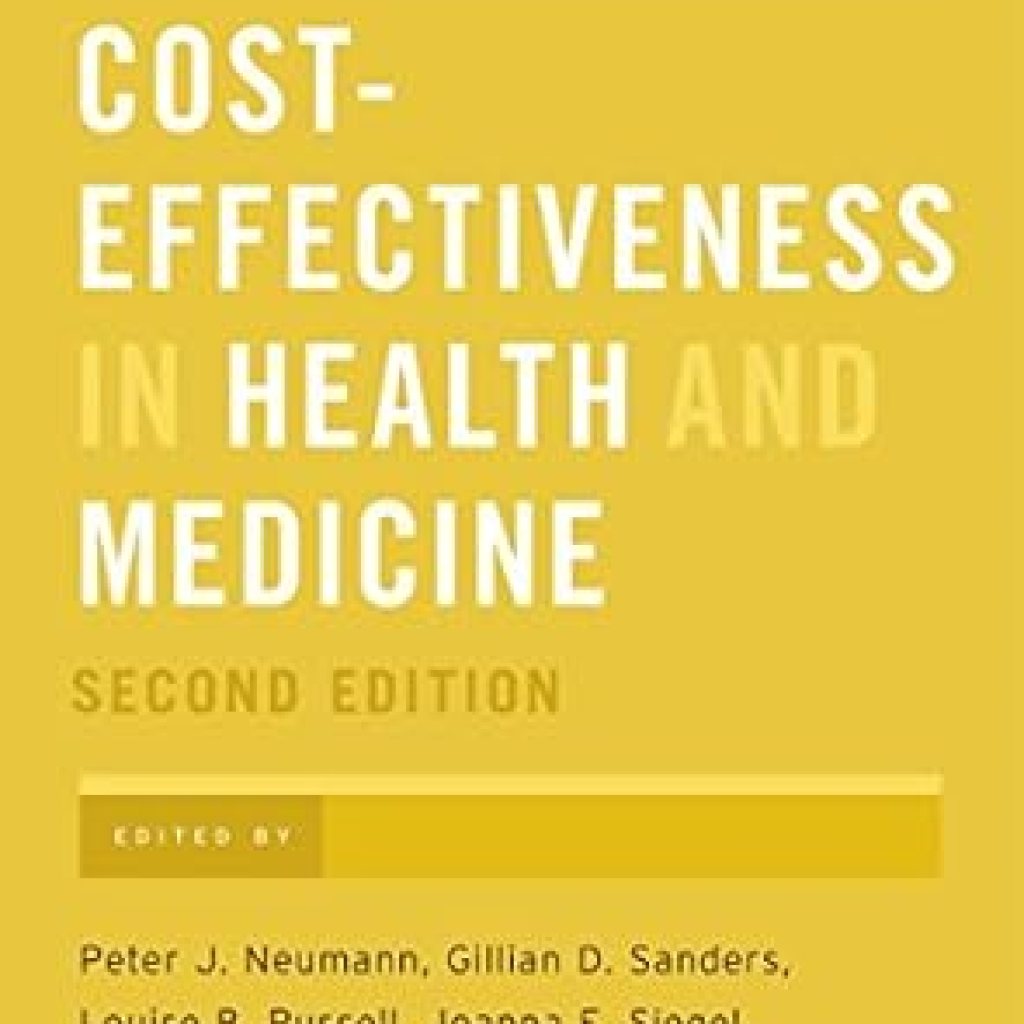 Unlocking Value in Healthcare: A Comprehensive Review of Cost-Effectiveness in Health and Medicine Unlocking Value in Healthcare: A Comprehensive Review of Cost-Effectiveness in Health and Medicine