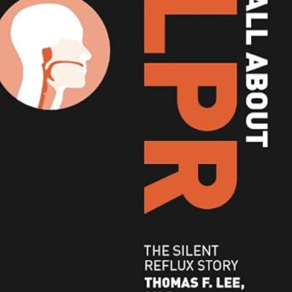Transform Your Health: An In-Depth Review of ‘All About LPR: The Silent Reflux Story’ Transform Your Health: An In-Depth Review of ‘All About LPR: The Silent Reflux Story’