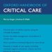 Essential Insights: A Comprehensive Review of the Oxford Handbook of Critical Care (Oxford Medical Handbooks) Essential Insights: A Comprehensive Review of the Oxford Handbook of Critical Care (Oxford Medical Handbooks)
