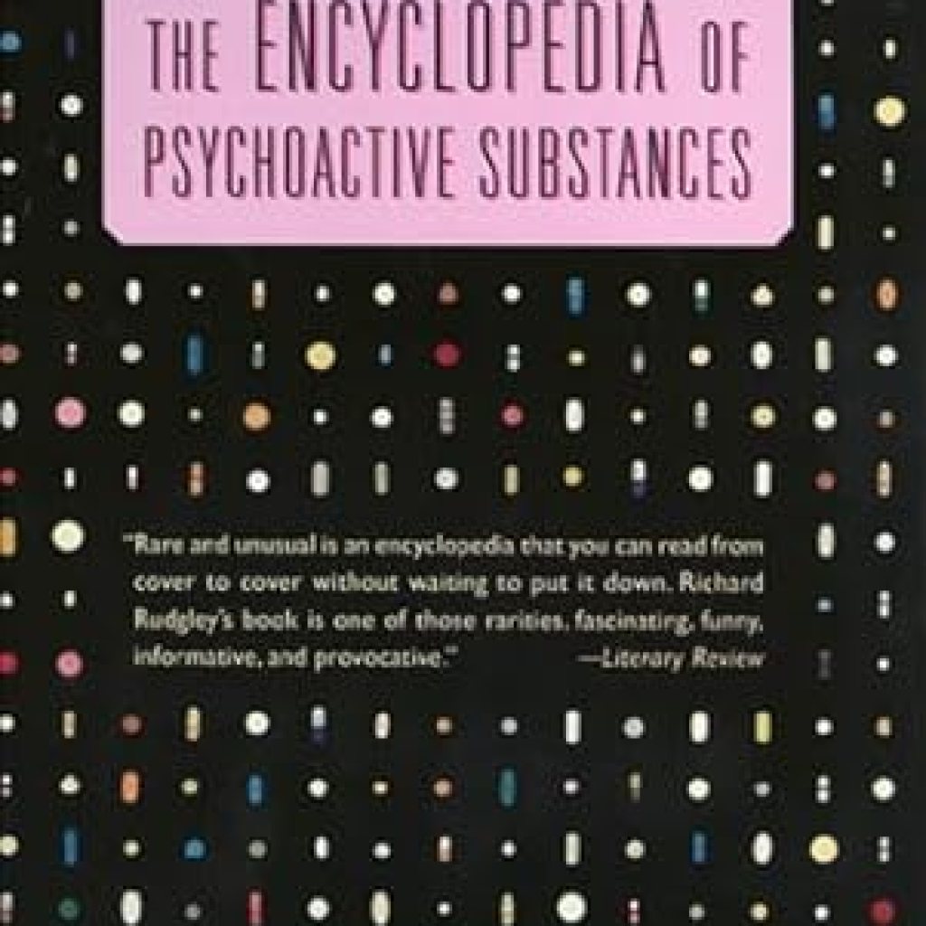 Unveiling the Secrets: A Comprehensive Review of The Encyclopedia of Psychoactive Substances Unveiling the Secrets: A Comprehensive Review of The Encyclopedia of Psychoactive Substances