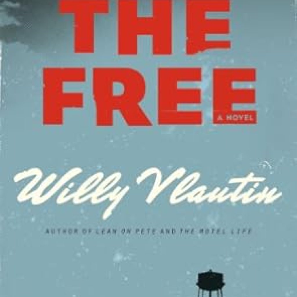 An Unforgettable Journey Awaits: The Free: A Novel – A Captivating Tale of Liberation and Self-Discovery An Unforgettable Journey Awaits: The Free: A Novel – A Captivating Tale of Liberation and Self-Discovery