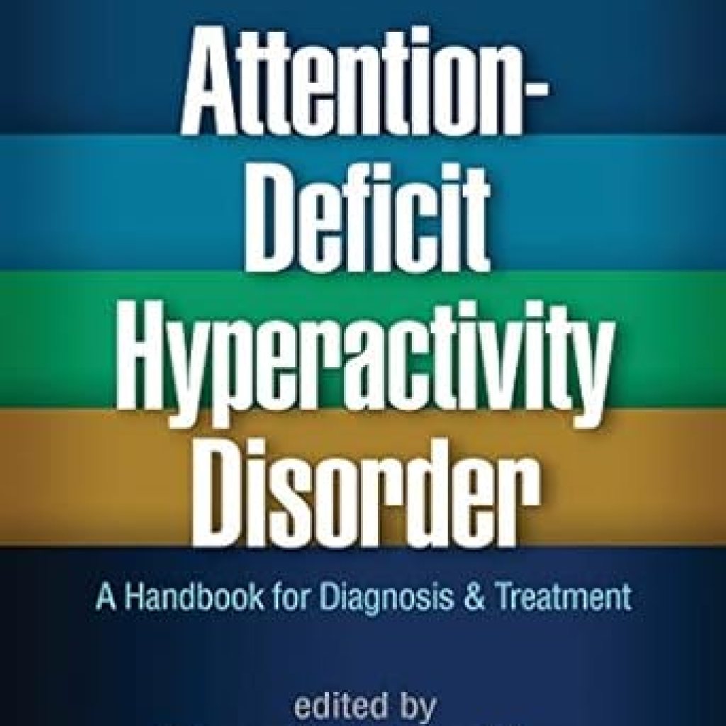 Essential Insights and Strategies: Attention-Deficit Hyperactivity Disorder: A Handbook for Diagnosis and Treatment Essential Insights and Strategies: Attention-Deficit Hyperactivity Disorder: A Handbook for Diagnosis and Treatment