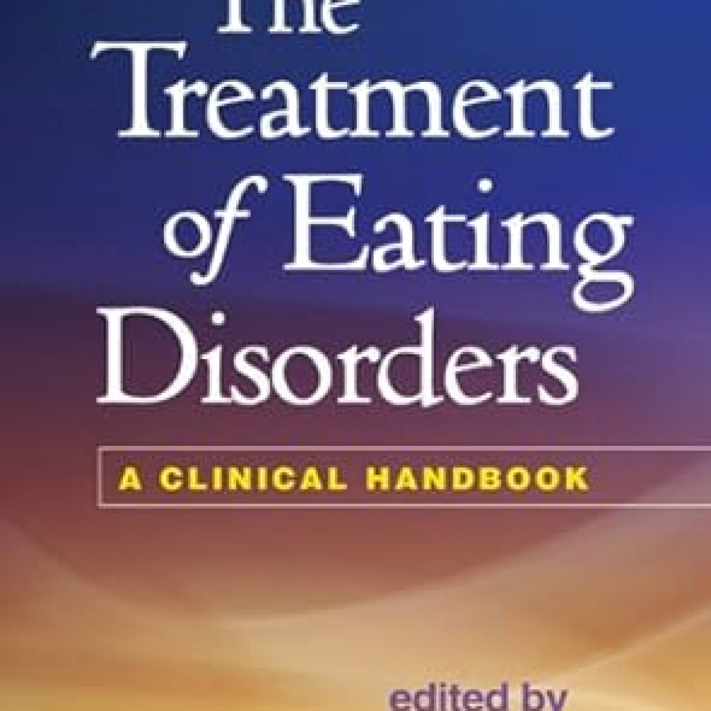 Essential Insights Revealed: A Comprehensive Review of ‘The Treatment of Eating Disorders: A Clinical Handbook’ Essential Insights Revealed: A Comprehensive Review of ‘The Treatment of Eating Disorders: A Clinical Handbook’