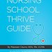 Essential Insights: A Comprehensive Review of Nursing School Thrive Guide – Your Key to Success in Nursing Education Essential Insights: A Comprehensive Review of Nursing School Thrive Guide – Your Key to Success in Nursing Education