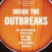 An Eye-Opening Journey into Infectious Disease Control: Inside the Outbreaks: The Elite Medical Detectives of the Epidemic Intelligence Service An Eye-Opening Journey into Infectious Disease Control: Inside the Outbreaks: The Elite Medical Detectives of the Epidemic Intelligence Service